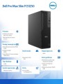 Komputer Dell Pro Max Slim FCS1250 Win11Pro U7 265U/32GB/1TB SSD/NVIDIA RTX A1000 8GB/Wireless Kb & Mouse/360W/vPro/3Y ProSupport-2027767