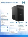 Komputer Dell Pro Max Tower T2 FCT2250 Win11Pro U7 265/32GB/1TB/Nvidia RTX 2000/No Wifi/Wireless Kb & Mouse/500W/vPro/3Y ProSupport-2027782